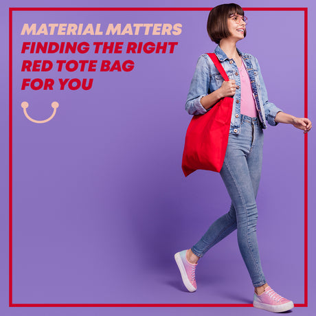 Material Matters: Finding the Right Red Tote Bag for You