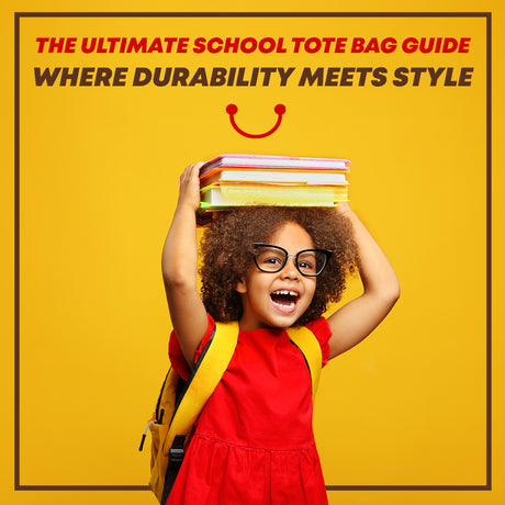 The Ultimate School Tote Bag Guide: Where Durability Meets Style