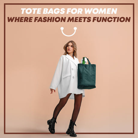 Tote Bags for Women: Where Fashion Meets Function