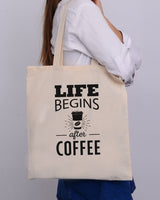 Life Begins After Coffee Design - Coffee Shop Tote Bags