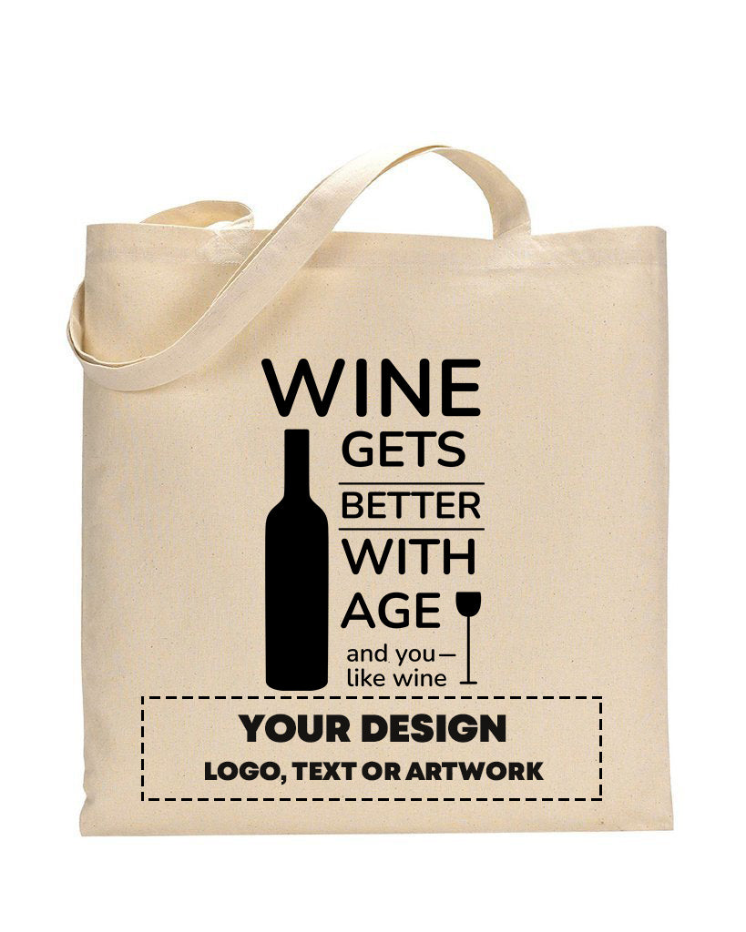 Wine Gets Better With Age And You Like Wine Design - Winery Tote Bags