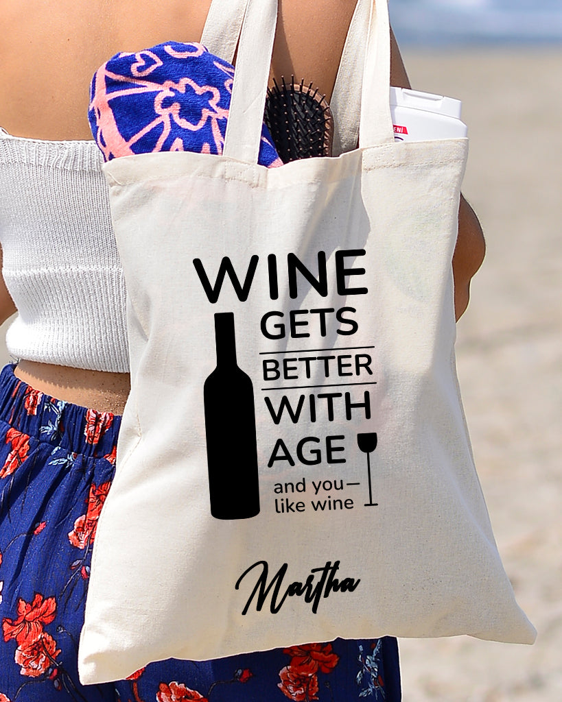 Wine Gets Better With Age And You Like Wine Design - Winery Tote Bags