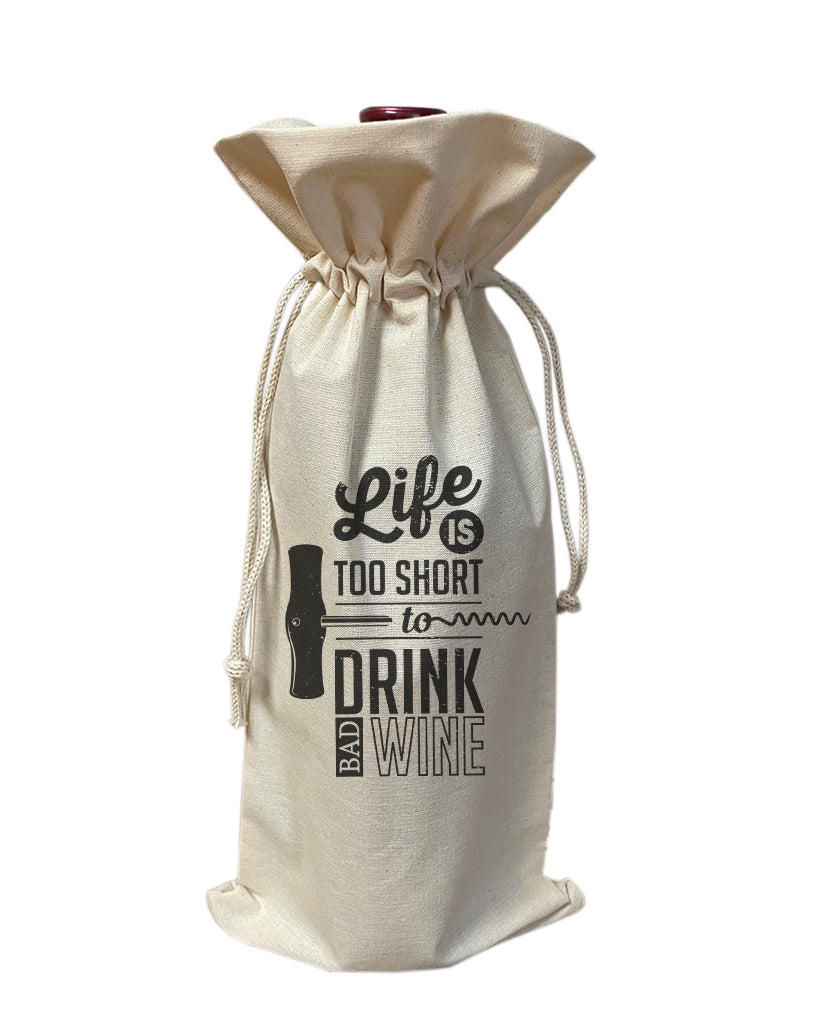 Life is Short to Drink Bad Wine - Winery Tote Bags