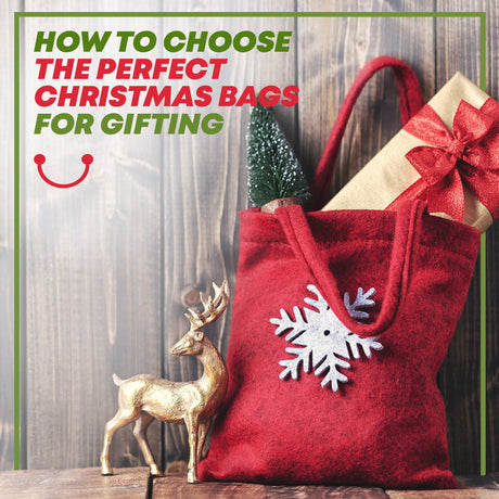 How to Choose the Perfect Christmas Bags for Gifting