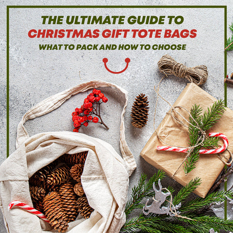 The Ultimate Guide to Christmas Gift Tote Bags: What to Pack and How to Choose