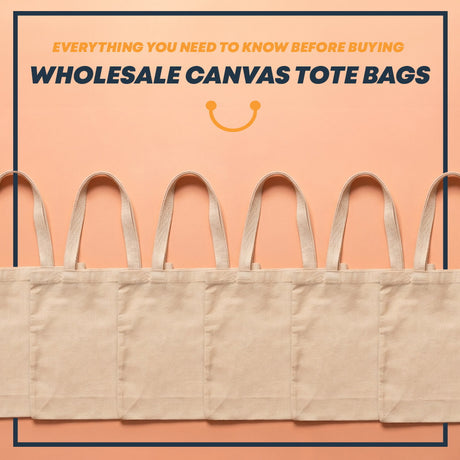 Everything You Need to Know Before Buying Wholesale Canvas Tote Bags for Your Business