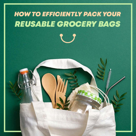 How to Efficiently Pack Your Reusable Grocery Bags
