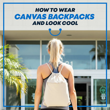 How to Wear Canvas Backpacks and Look Cool