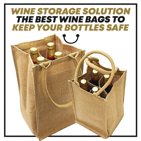 Wine Storage Solution: The Best Wine Bags to Keep Your Bottles Safe