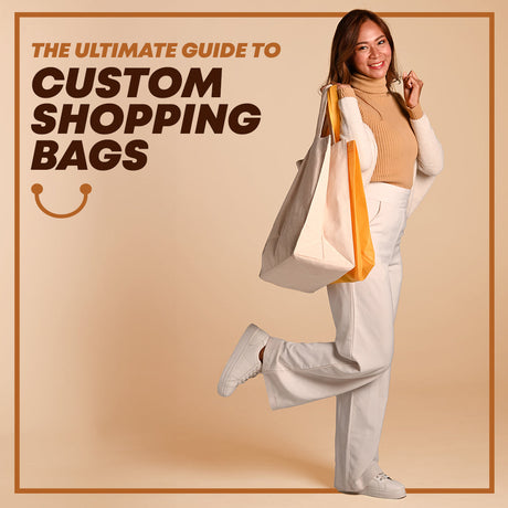 The Ultimate Guide to Custom Shopping Bags