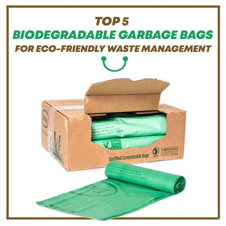 Top 5 Biodegradable Garbage Bags for Eco-Friendly Waste Management