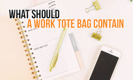 What Should a Work Tote Bag Contain