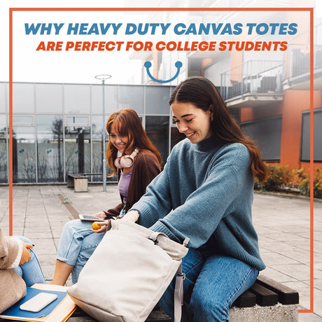 Why Heavy Duty Canvas Totes Are Perfect for College Students