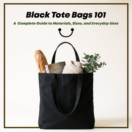 Black Tote Bags 101: A Complete Guide to Materials, Sizes, and Everyday Uses