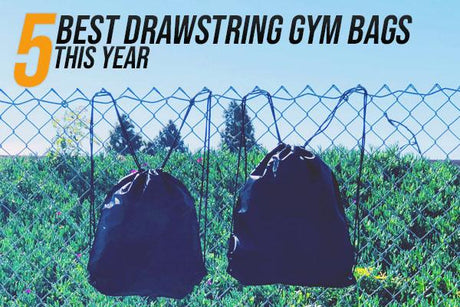 Our Top Best Drawstring Gym Bags This Year