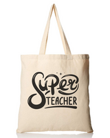 Super Teacher Customizable Tote Bag - Teacher's Tote Bags