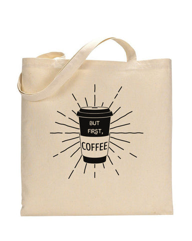 But First Coffee Design Customized Tote Bags - Logo Tote Bags Two Tone