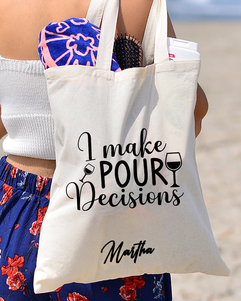 I Make Pour Decisions Design - Winery Tote Bags