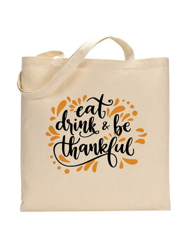 Eat Drink Be Thankful - Thanksgiving Bags